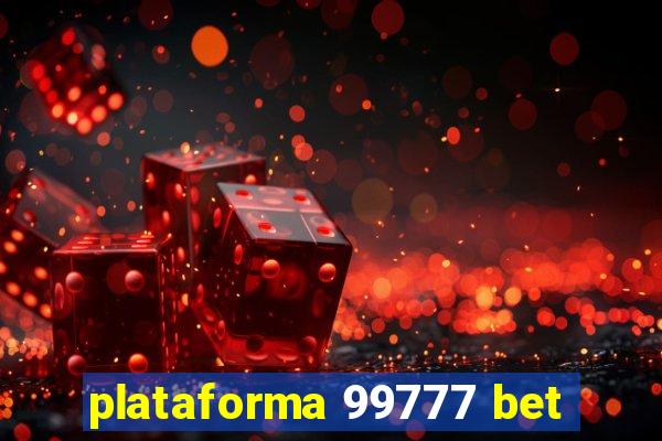 plataforma 99777 bet